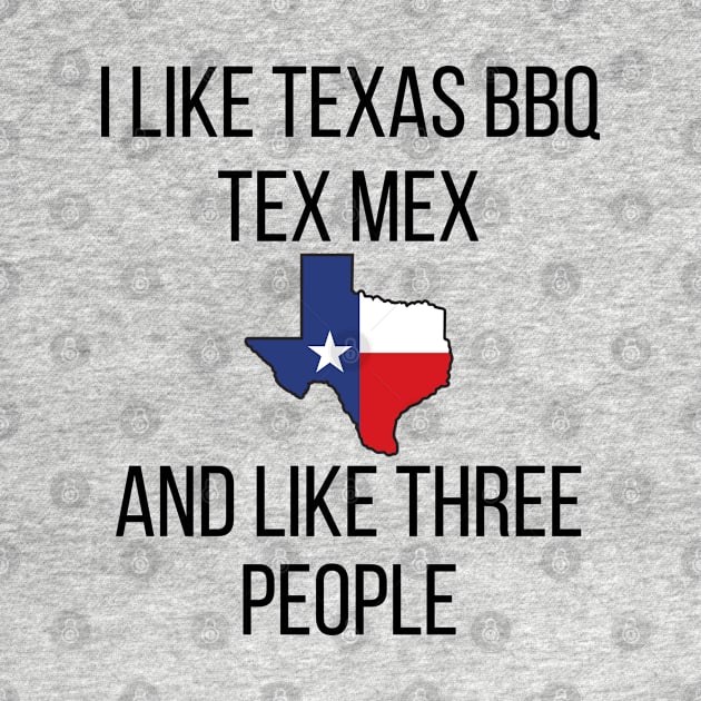 I like Texas BBQ and Tex Mex by Doodle and Things